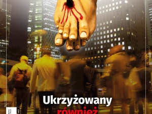 Najnowszy numer Tygodnika Solidarność: Ukrzyżowany również za Was