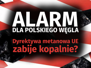 Najnowszy numer „Tygodnika Solidarność”: Alarm dla polskiego węgla. Dyrektywa metanowa UE zabije kopalnie?