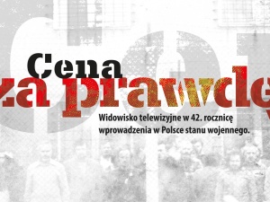 Zaproszenie na widowisko Cena za prawdę, poświęcone kobietom internowanym w Gołdapi