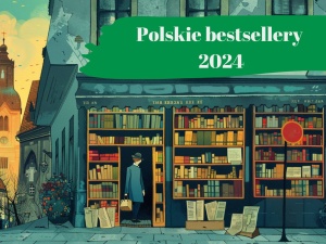 Grafzero: Polskie bestsellery 2024 (pierwsze półrocze)