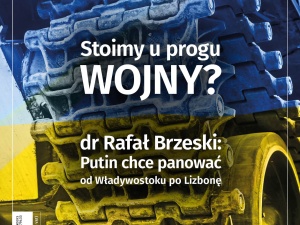 Najnowszy numer „Tygodnika Solidarność”. Stoimy u progu wojny? Dr Rafał Brzeski: Putin chce panować od Władywostoku po Lizbonę