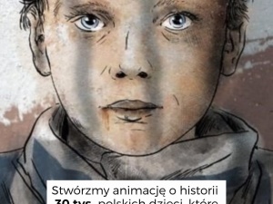 [Nasz Patronat] Powstaje animacja o tym jak Niemcy zabili lub porwali ok 10 tysięcy dzieci z Zamojszczyzny