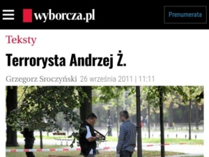 W 2011 roku GW pisała o Andrzeju Ż. który dokonał samospalenia pod KPRM: Terrorysta