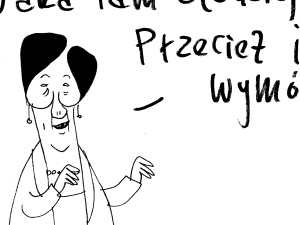 [Kliknij aby zobaczyć całość] Nowy rysunek Krysztopy: "Jaka tam złodziejska hephywatyzacja?"