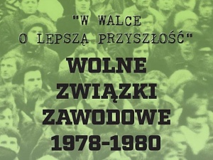 40-lecie Wolnych Związków Zawodowych. Zapraszamy do Gdańska