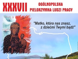 37. Ogólnopolska Pielgrzymka Ludzi Pracy na Jasną Górę