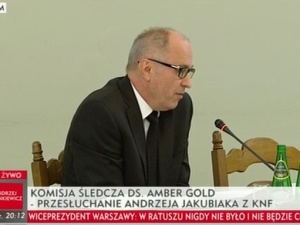 Jakubiak przed komisją śledczą: Dług Amber Gold to tak naprawdę 580 mln, a nie - jak się podaje 850 mln