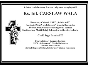 Zmarł ks. Inf. Czesław Wala - wielki przyjaciel "Solidarności"