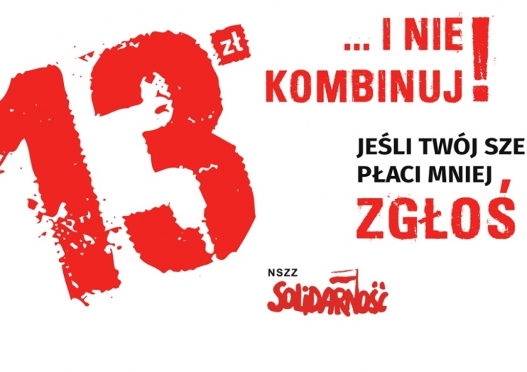  13 złotych... i nie kombinuj! Stowarzyszenie Agencji Zatrudnienia pozytywnie o akcji "Solidarności"