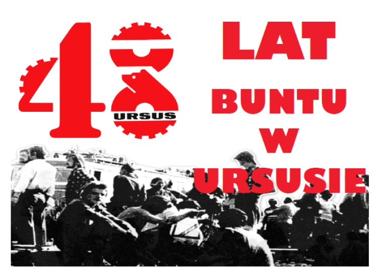 48 lat buntu w Ursusue Przed nami uroczyste obchody 48. rocznicy wydarzeń Czerwca ’76 w Ursusie