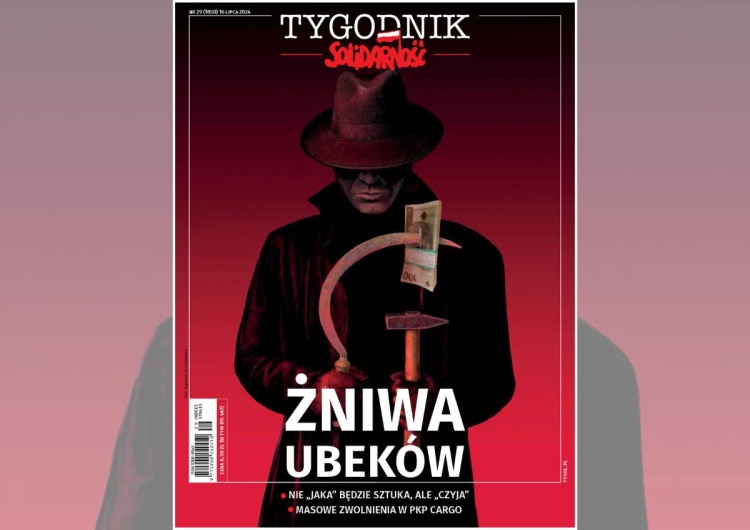 Wysokie emerytury dla UB-eków wracają Nowy numer „Tygodnika Solidarność” - Żniwa ubeków