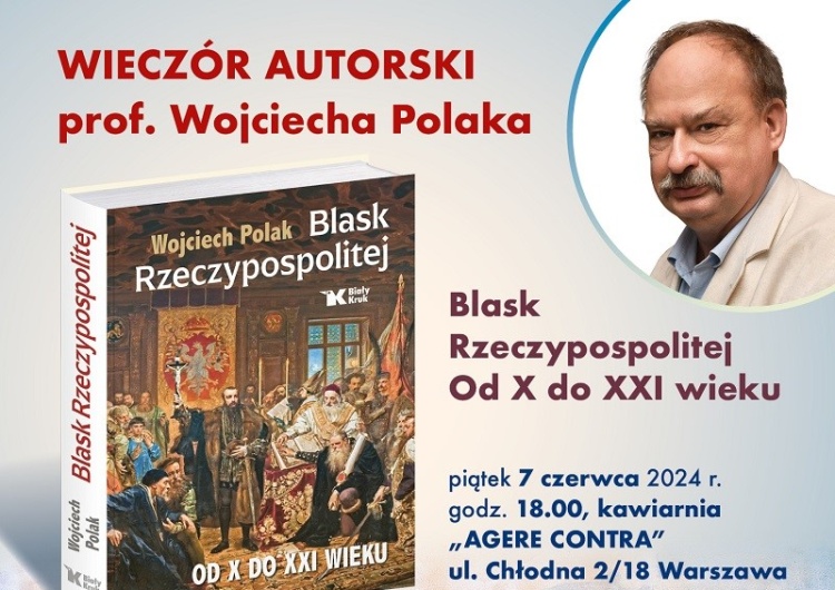  Prof. Wojciech Polak w Warszawie! Zapraszamy na spotkanie autorskie w kawiarni Agere Contra