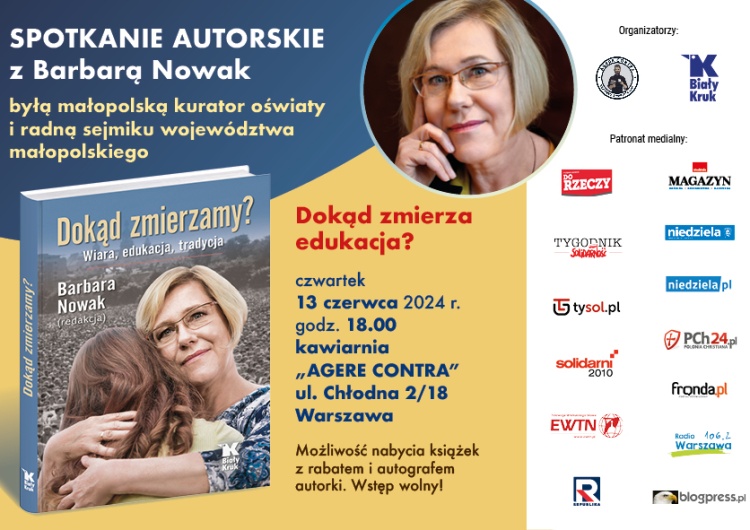 Materiały prasowe Biały Kruk Barbara Nowak w Warszawie! Zapraszamy na spotkanie autorskie „Dokąd zmierza edukacja?” w kawiarni Agere Contra