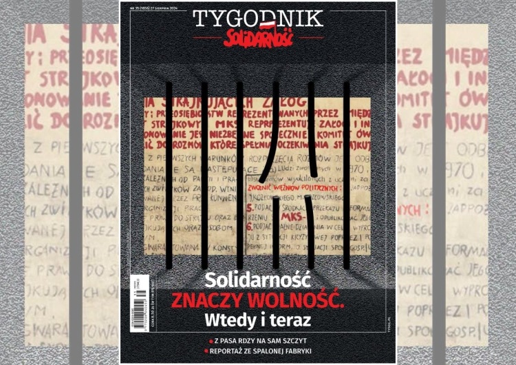 Solidarność znaczy wolność Solidarność znaczy wolność. Wtedy i teraz – najnowszy numer „Tygodnika Solidarność”