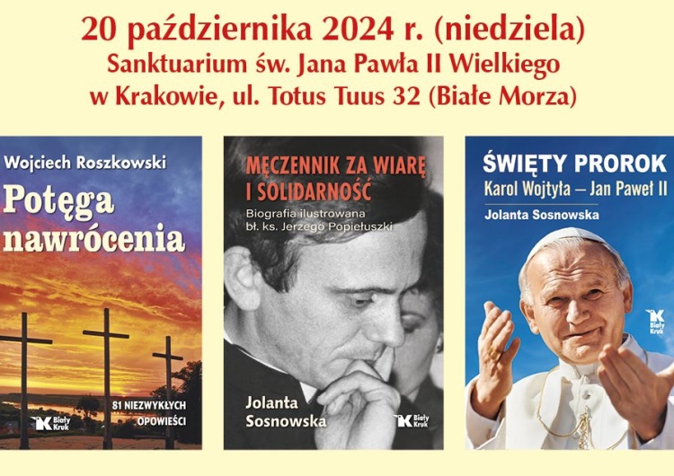 Dzień św. Jana Pawła II [TRANSMISJA NA ŻYWO] Nawrócenia, ks. Jerzy Popiełuszko oraz Jan Paweł II. Trwa Dzień Papieża w Krakowie. Andrzej Nowak, Wojciech Roszkowski, Jolanta Sosnowska i inni. 