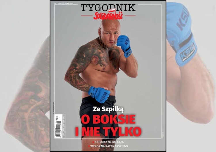 Artur Szpilka Ze Szpilką o boksie i nie tylko – nowy numer „Tygodnika Solidarność”