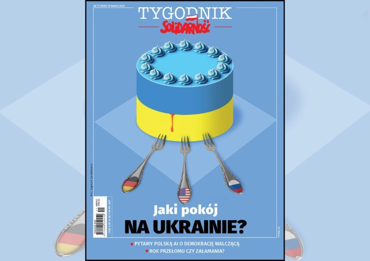 Okładka Tygodnika Solidarność nr 11/2025 Jaki pokój na Ukrainie?  - nowy numer 