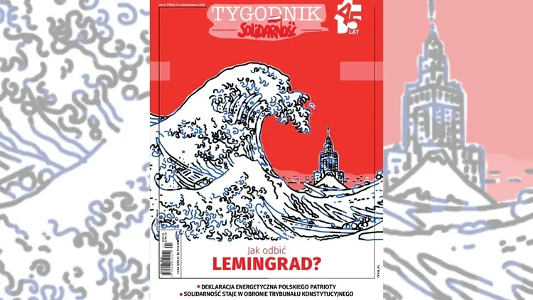 Jak odbić Lemingrad? Nowy numer "Tygodnika Solidarność"