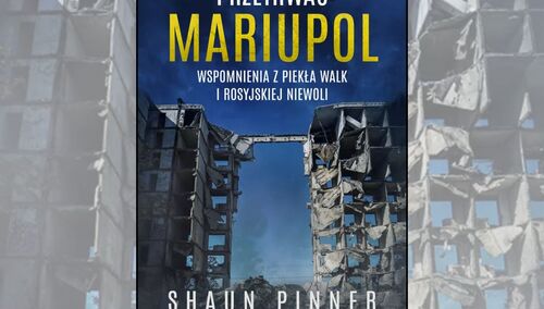 Książka "Przetrwać Mariupol. Wspomnienia z piekła walk i rosyjskiej niewoli