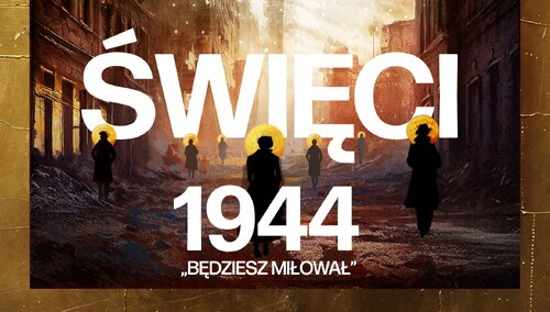 Okładka książki "Święci 1944. Będziesz miłował"