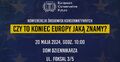 Konferencja “Czy to koniec Europy jaką znamy? European Conservative Future”,