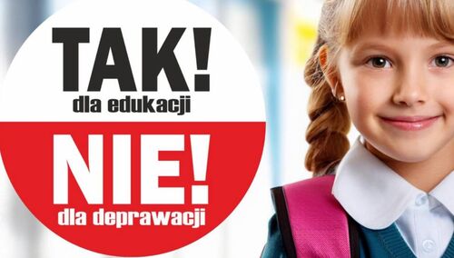 Tak dla edukacji, Nie dla deprawacji
