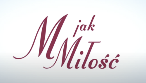 M jak miłość 