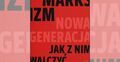 Książka "Marksizm: nowa generacja. Jak z nim walczyć"