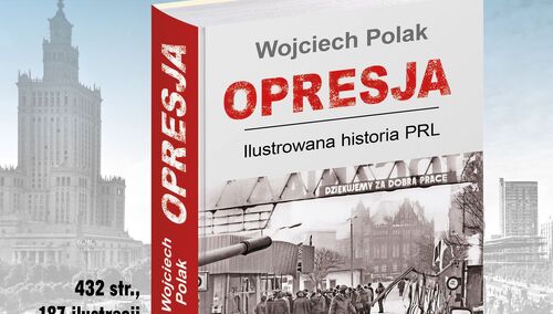 Okładka książki Opresja. Ilustrowana historia PRL