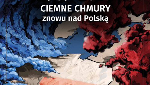 Najnowszy numer "Tygodnika Solidarność": 1939-2021 Ciemne chmury znowu nad Polską