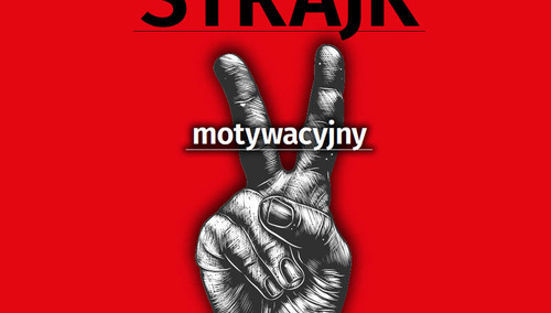 [TYLKO U NAS] Konrad Wernicki: Strajk motywacyjny