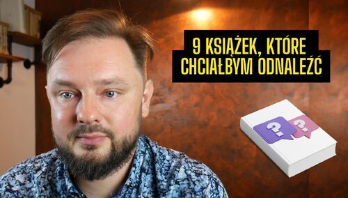 Grafzero: 9 książek, których poszukuję