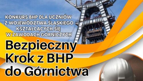 Konkurs "Bezpieczny Krok z BHP do Górnictwa