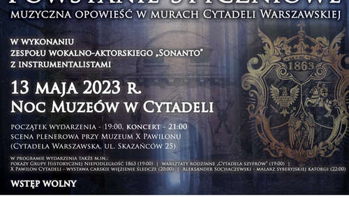 „Powstanie Styczniowe – muzyczna opowieść w murach Cytadeli Warszawskiej”. Zapraszamy na wyjątkowy koncert