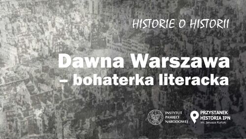 Spotkanie „Dawna Warszawa – bohaterka literacka” – Warszawa, 7 października 2022