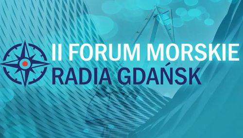 Ruszyło II Forum Morskie Radia Gdańsk. Cykl debat, audycji i spotkań poświęconych rozwojowi polskiej gospodarki morskiej