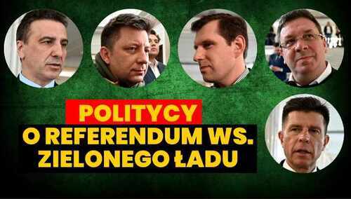 Posłowie, których zapytaliśmy o referendum w sprawie Zielonego Ładu