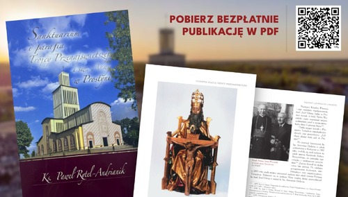 Znasz jedyne w Polsce sanktuarium św. Trójcy i miejsce objawień św. Anny?