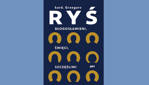 Okładka książki pt. „Błogosławieni, święci, szczęśliwi”