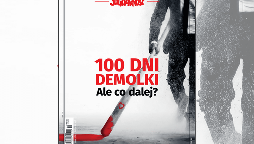 Najnowszy numer „Tygodnika Solidarność” – 100 dni demolki i co dalej?