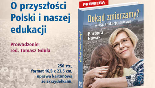 Drogowskaz na czas zamętu. O przyszłości Polski i naszej edukacji z Barbarą Nowak w Klubie Ronina