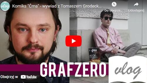 Grafzero:  Komiks "Ćma" - wywiad z Tomaszem Grodeckim