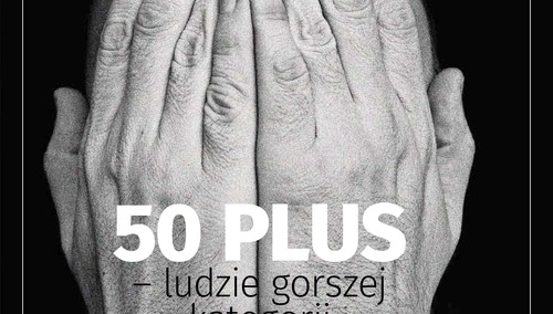 W najnowszym Tygodniku Solidarność: 50 plus – ludzie gorszej kategorii