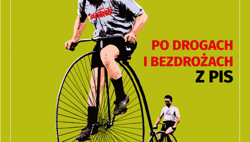 Najnowszy Tygodnik Solidarność: Po drogach i bezdrożach z PIS