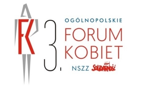 Już w czerwcu 3. Forum Kobiet NSZZ Solidarność. Wydarzenie objęła patronatem Agata Kornhauser-Duda