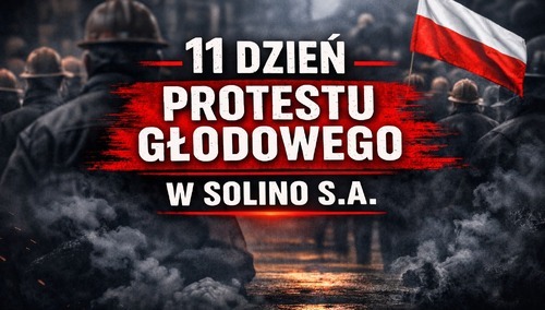 11 dzień protestu głodowego w kopalni soli "Solino"