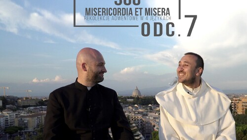 [video] Rekolekcje adwentowe w 4 językach "Świadomość i pokora" Odc. 7