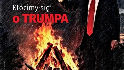 Kłócimy się o Trumpa. Nowy numer "Tygodnika Solidarność"