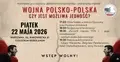 Zaproszenie na konferencję "Wojna polsko-polska"