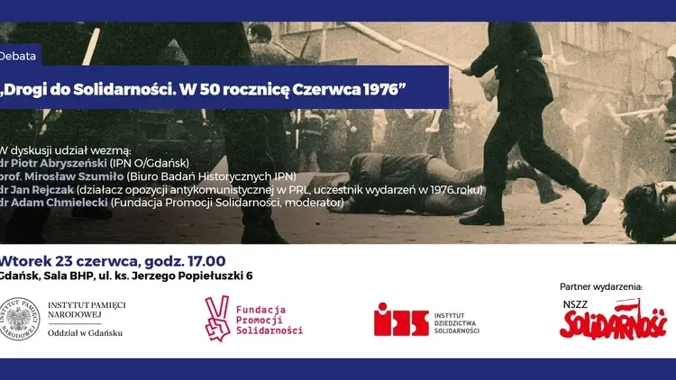 Drogi do Solidarności. Debata w 50 rocznicę Czerwca ‘76"